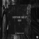 Everything Ends - PVR Remix by Ikkhi, PVR - Hard Techno cover art
