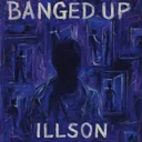 Banged Up by ILLSON - Happy Hardcore cover art