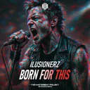 Born For This by IluSionerZ - Hardstyle cover art