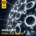 Feel Da Bass by Immutek - Hardcore cover art