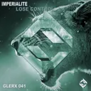 Lose Control by Imperialite - Hardstyle cover art