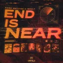 End Is Near by Incult, Dark Entities - Hardstyle cover art