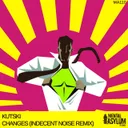 Changes - Indecent Noise Remix by Indecent Noise, Kutski - Hardstyle cover art