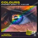 Colours by InfeXious Music, Kindred Spirit, Kaylee - Hardstyle cover art