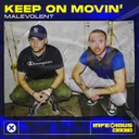 Keep On Movin' by InfeXious Music, Malevolent - Hardstyle cover art