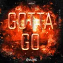 Gotta Go by Inflame - Hardstyle cover art
