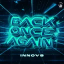 Back Once Again by INNOV8 - Hardstyle cover art