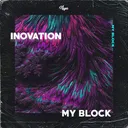 My Block by iNovation - Mainsteam Hardstyle cover art