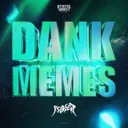 Dank Memes by Insurgent - Hardstyle cover art