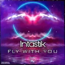 Fly With You by Intastik - Hardstyle cover art