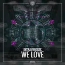 We Love - Radio Edit by Intravenous - Hardstyle cover art