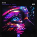 Dreaming Or Awake by INVADE - Hardcore cover art