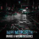Mad Murderous by INVADE, Wrong Sequence - Hardcore cover art