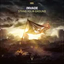Stand Your Ground by INVADE - Hardcore cover art