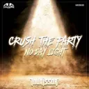 Crush The Party by Invaïssor - Hardcore cover art