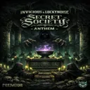 Secret Society Anthem by Invicious, LuckyNoise - Uptempo cover art
