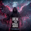 Break Your Soul - Radio Edit by IONYX - Hardstyle cover art