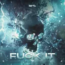 Fuck It - Radio Edit by IONYX - Hardstyle cover art