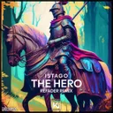 The Hero - Refader Remix by Istago, Refader - Hardstyle cover art
