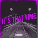 Cover of It's That Time