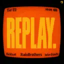 Replay by ItaloBrothers, Kickbait, Julian Brandts - Hardstyle cover art