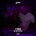 We Like To Fuck - Roze Remix by J-Trax, Roze - Happy Hardcore cover art