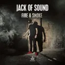 Fire & Smoke by Jack Of Sound - Hardstyle cover art