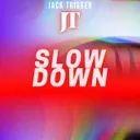 Slow Down - Radio Edit by Jack Trigger - Hardcore cover art