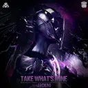Take What's Mine by Jackro - Hardstyle cover art
