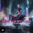 One Last Life by Jade Key, Ina Bravo, MINIMONSTER - Hardstyle cover art
