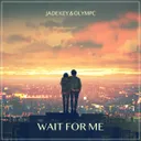 Wait For Me by Jade Key, Olympc - Hardstyle cover art