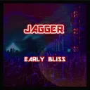 Early Bliss by JAGGER - Hardstyle cover art