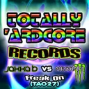 Freak On - Hard Dance Mix by Jakka-B, MC Messiah - Hardstyle cover art