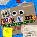 Look At Me by Jakka-B, Medicine Grin - Hardstyle cover art