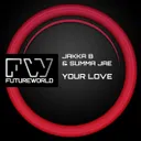 Your Love by Jakka-B, Summa Jae - Hardstyle cover art