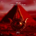 KEEP YOUR EYES ON ME by JALO - Hard Techno cover art