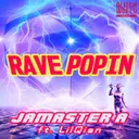 Rave Popin by JAMASTER A - Hardstyle cover art