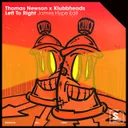 Left To Right (James Hype Edit) - Extended Mix by James Hype, Thomas Newson, Klubbheads - Happy Hardcore cover art