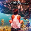 Can't do this anymore - Radio Edit by Jano - Hardstyle cover art