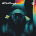 Dreams in My Head by Jason Cluff - Hard Techno cover art