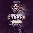 Drive 'Em Insane - (Proteaz Remix) by Jason Payne, Proteaz - Rawstyle cover art