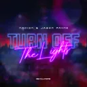 Turn Off The Lights by Jason Payne, NACION - Rawstyle cover art