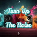 Turn Up The Noise by Jason Payne - Rawstyle cover art