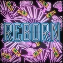 REBORN by Jay Park, Boi B, ILLSON - Happy Hardcore cover art