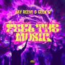 Feel The Music by Jay Reeve, Geck-O - Hardstyle cover art