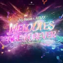 Melodies Are Forever - (Melodic Madness OST) by Jay Reeve, ATILAX, Elyn - Hardstyle cover art