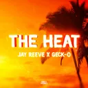 The Heat by Jay Reeve, Geck-O - Hardstyle cover art