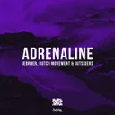 Adrenaline by Jebroer, Outsiders, Dutch Movement - Hardstyle cover art