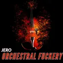 Orchestral Fuckery by Jero - Hardcore cover art