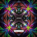 Tripping by Jero - Frenchcore cover art